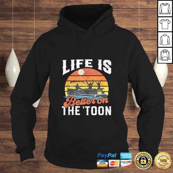 Life Is Better On The Toon Pontoon Boat Boating Gift For Dad T-shirt - Image 4