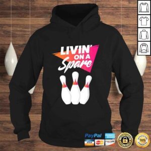 Hoodie Living On A Spare Bowling Team For Men Women or Kids VNeck TShirt