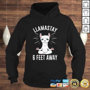 Hoodie Llamastay 6 Feet Away Funny Social Distancing Llama Yoga TShirt