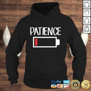 Hoodie Low Patience Shirt Low Battery Patience Shirt