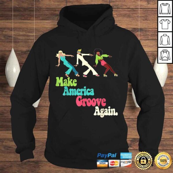 MAGA Make America Groove Again Retro 1970s Style TShirt - Image 4