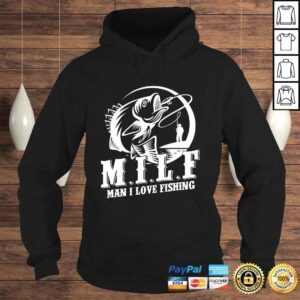 Hoodie MILF Man I Love Fishing Shirt Funny Fisherman Fishing Shirt