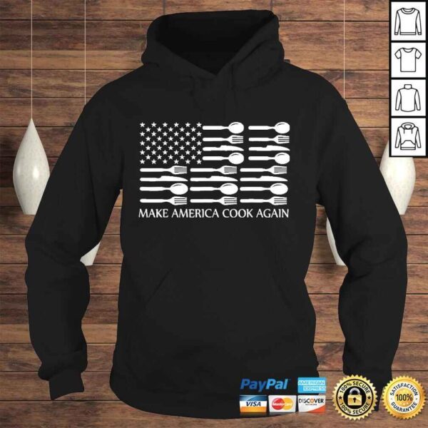 Make America Cook Again Cooking Chef TShirt - Image 4