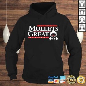 Hoodie Make Mullets Great Again Tee TShirt