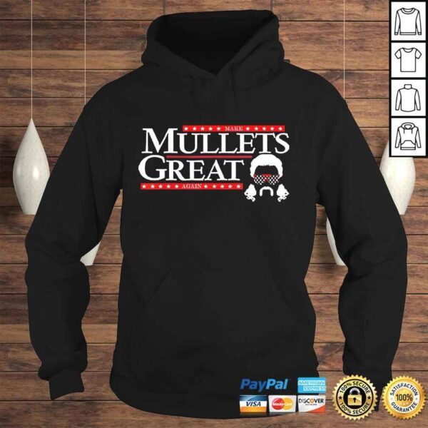 Make Mullets Great Again Tee T-Shirt - Image 4