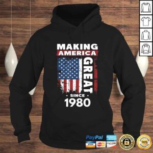 Hoodie Making America Great Since 1980 TShirt Gift