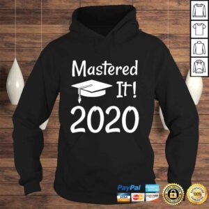 Hoodie Masters Degree Gift 2020 Funny Mastered IGift Top