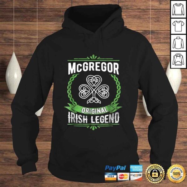 McGregor Name Shirt St Patricks Day Irish Legend Shamrock - Image 4