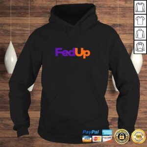 Hoodie Mens Fedup Shirt Fed Up Shirt Mens Womens