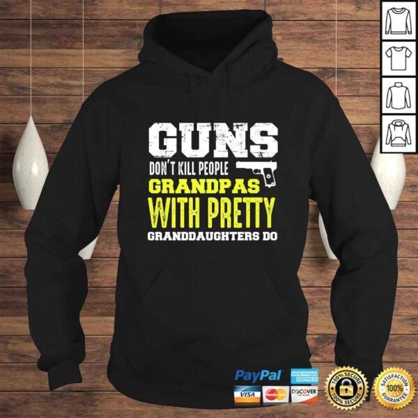 Mens Guns Dont Kill People Grandpas with Pretty Granddaughters Do - Image 4