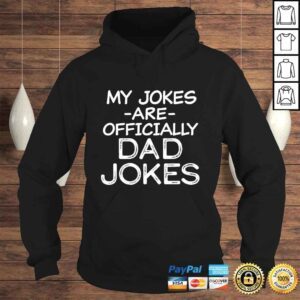 Hoodie Mens My Jokes are Officially Dad Jokes Funny Pun New Daddy Shirt