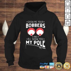 Hoodie Mens Show me your Fishing Bobbers Naughty Fishing Rod Pun Tshirt