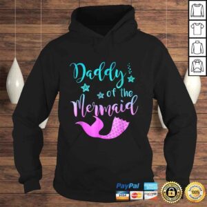 Hoodie Mermaid Shirt Daddy of the Mermaid Birthday TShirt