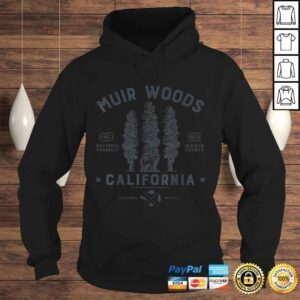 Hoodie Muir Woods National Monument Shirt California Redwood Park 1