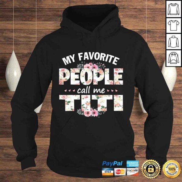 My Favorite People Call Me Titi Shirt Men Women Gift Idea - Image 4