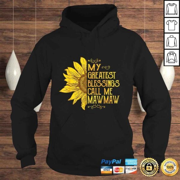 My Greatest Blessings Call Me Mawmaw Sunflower Mawmaw Shirt - Image 4