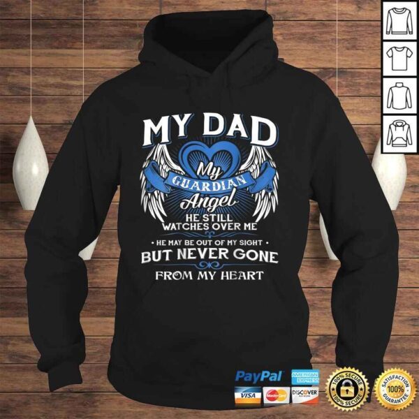 My Guardian Angel My Dad Shirt He Still Watches Over Me Gift - Image 4