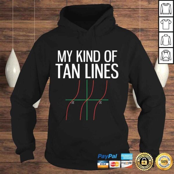 My Kind of Tan Lines Funny Math Pun Trigonometry Shirt - Image 4