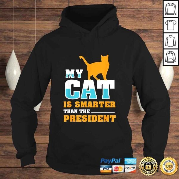 My cat is smarter than the presidenShirt I Pet Cat Gift - Image 4