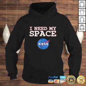 Hoodie NASA logo I need my space TShirt