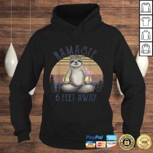 Hoodie Namaste 6 Feet Away Funny Sloth Yoga Lover Gift Top