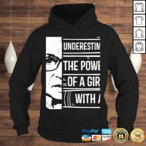 Hoodie Never Underestimate Power of Girl With Book Hoodie RBG Ruth