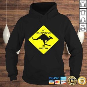 Hoodie No Kangaroos In Austria Funny Shirt Yellow Sign Gift Tee