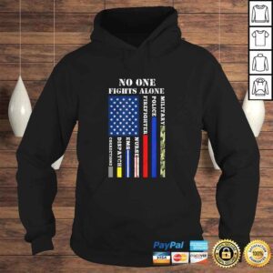 Hoodie No One Fights Alone USA Flag Shirt For 4th July