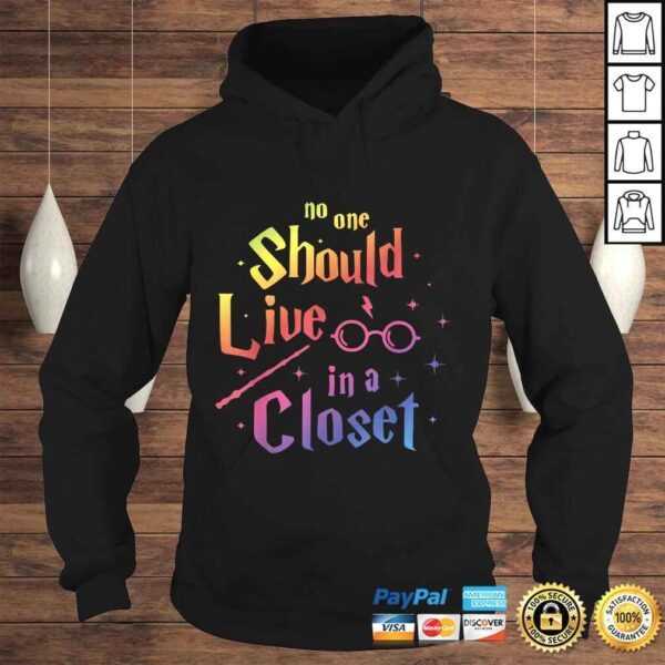 No One Should Live in a Closet LGBT Gay Pride TShirt - Image 4