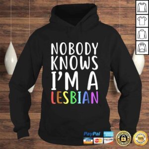 Hoodie Nobody Knows Im A Lesbian Shirt LGBT Pride TShirt