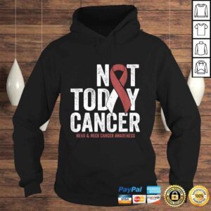 Hoodie Not Today Throat Oral Head and Neck Cancer Awareness Ribbon Tshirt