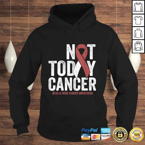 Not Today Throat Oral Head and Neck Cancer Awareness Ribbon T-shirt - Image 4