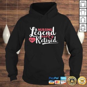 Hoodie Nurse Week Gifts A Nursing Legend Has Retired RetiremenShirt