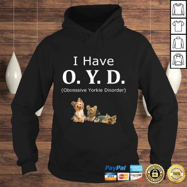 OYD Obsessive Yorkie Disorder Yorkie TShirt - Image 4