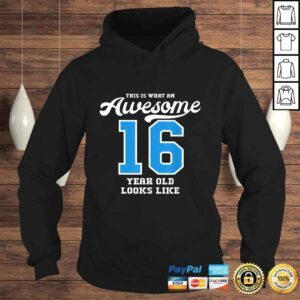 Hoodie Official 16th Birthday Gift Awesome 16 Year Old Shirt