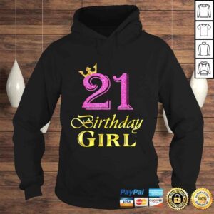 Hoodie Official 21st Birthday Girl Princess Shirt 21 Years Old 21st Birthday Tee Shirt