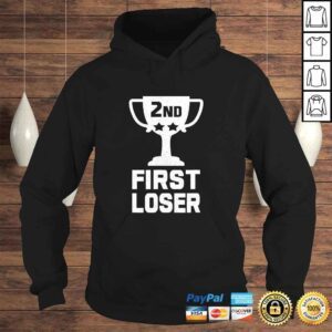 Hoodie Official 2ND PLACE FIRST LOSER Funny Second Place Trophy Gift TShirt