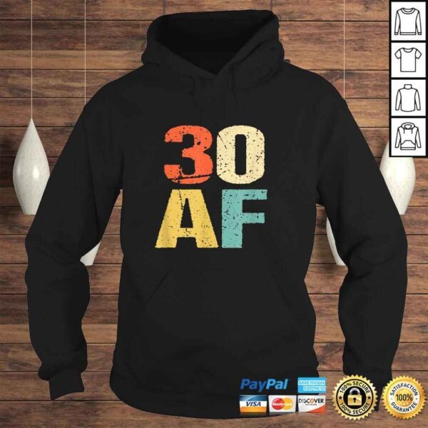 Official 30 AF Retro Vintage Shirt - Funny 30th Birthday Shirt - Image 4