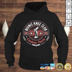 Hoodie Official Bionic Knee Club Custom Parts Funny Knee ReplacemenGift TShirt