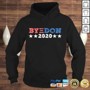 Hoodie Official ByeDon Shirt 2020 Joe Biden 2020 American Election Bye Don TShirt Gift