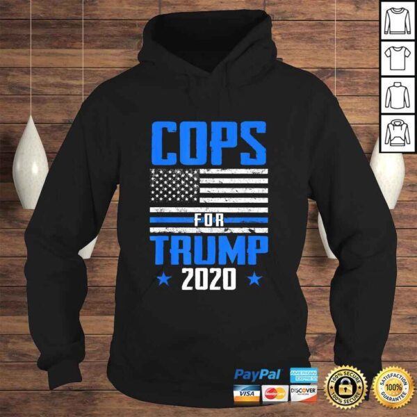 Official Cops For Trump 2020 Blue Line Supporters Police USA Flag Shirt - Image 4