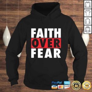 Hoodie Official Faith Over Fear Inspirational Pro Christian Positive Message Shirt