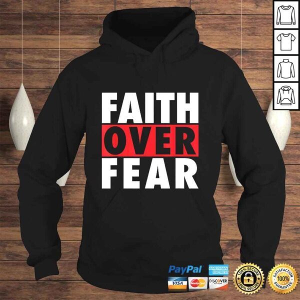 Official Faith Over Fear Inspirational Pro Christian Positive Message Shirt - Image 4