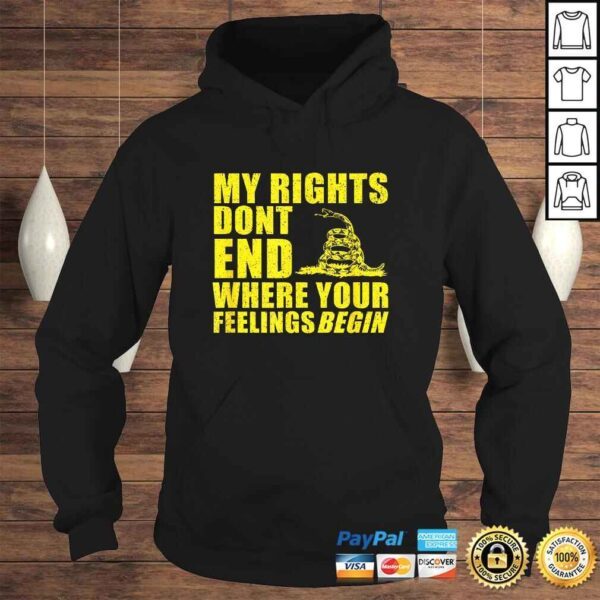 Official Gadsden Shirt My Rights Dont End Where Your Feelings Begin Shirt - Image 4