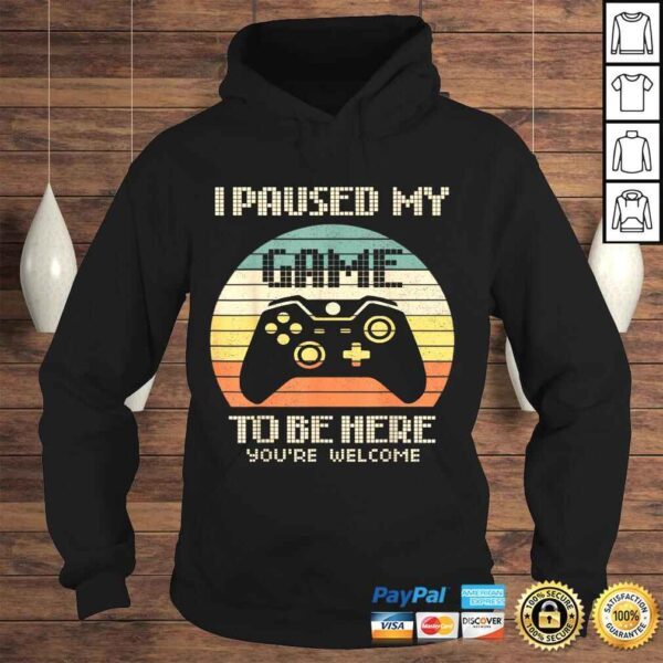 Official Gamer Video-Game i-Paused-my-Game to-be-Here for-Boys-Men Gift TShirt - Image 4