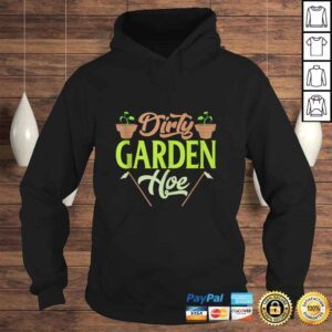 Hoodie Official Gardening Lover Plants Gift Dirty Garden Hoe Tee TShirt