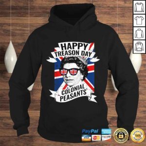 Hoodie Official Happy Treason Day Funny Queen Elizabeth 4th of July TShirt Gift