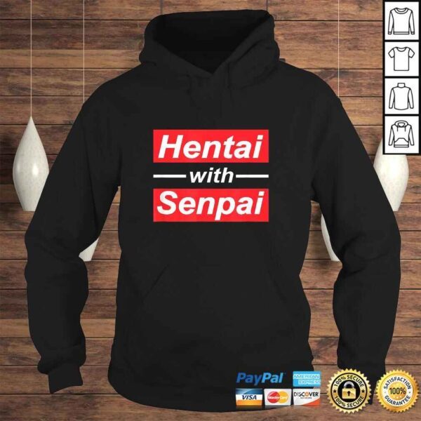 Official Hentai With Senpai Japanese Anime Manga Cute TShirt Gift - Image 4