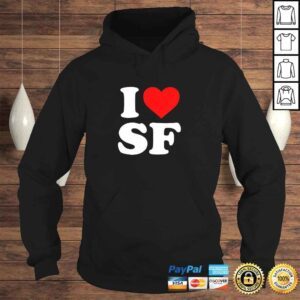 Hoodie Official I Love SF San Francisco HearTShirt