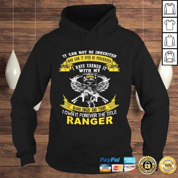 Official I Own It Forever The Title US Army Ranger Veteran Shirt - Image 4